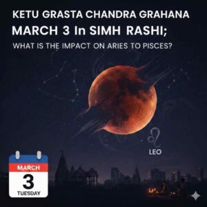 An artistic illustration of a Ketu Grasta Lunar Eclipse featuring a blood-red moon with a shadow effect, the Leo (Simha) zodiac symbol, a calendar icon showing March 3 Tuesday, and a temple silhouette in the background with English text describing the event.